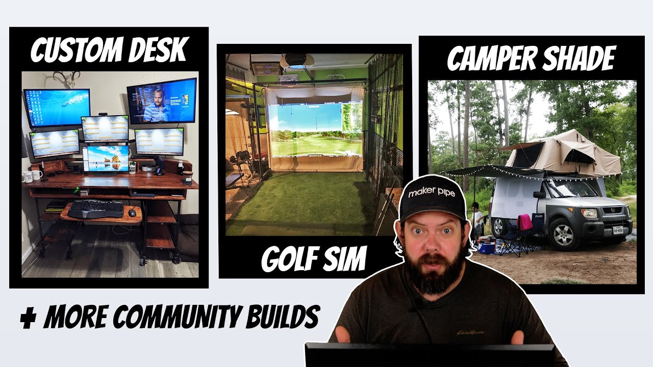 Creative Community Builds Showcase | Maker Pipe Monday - 021